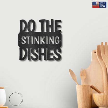 Do the Dishes Quote Indoor Outdoor Steel Wall Sign