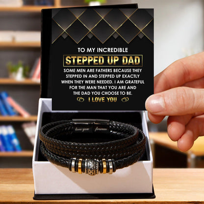 To My Incredible Stepped Up Dad - The Dad You Choose to Be Men's Leather Bracelet with Gift Box