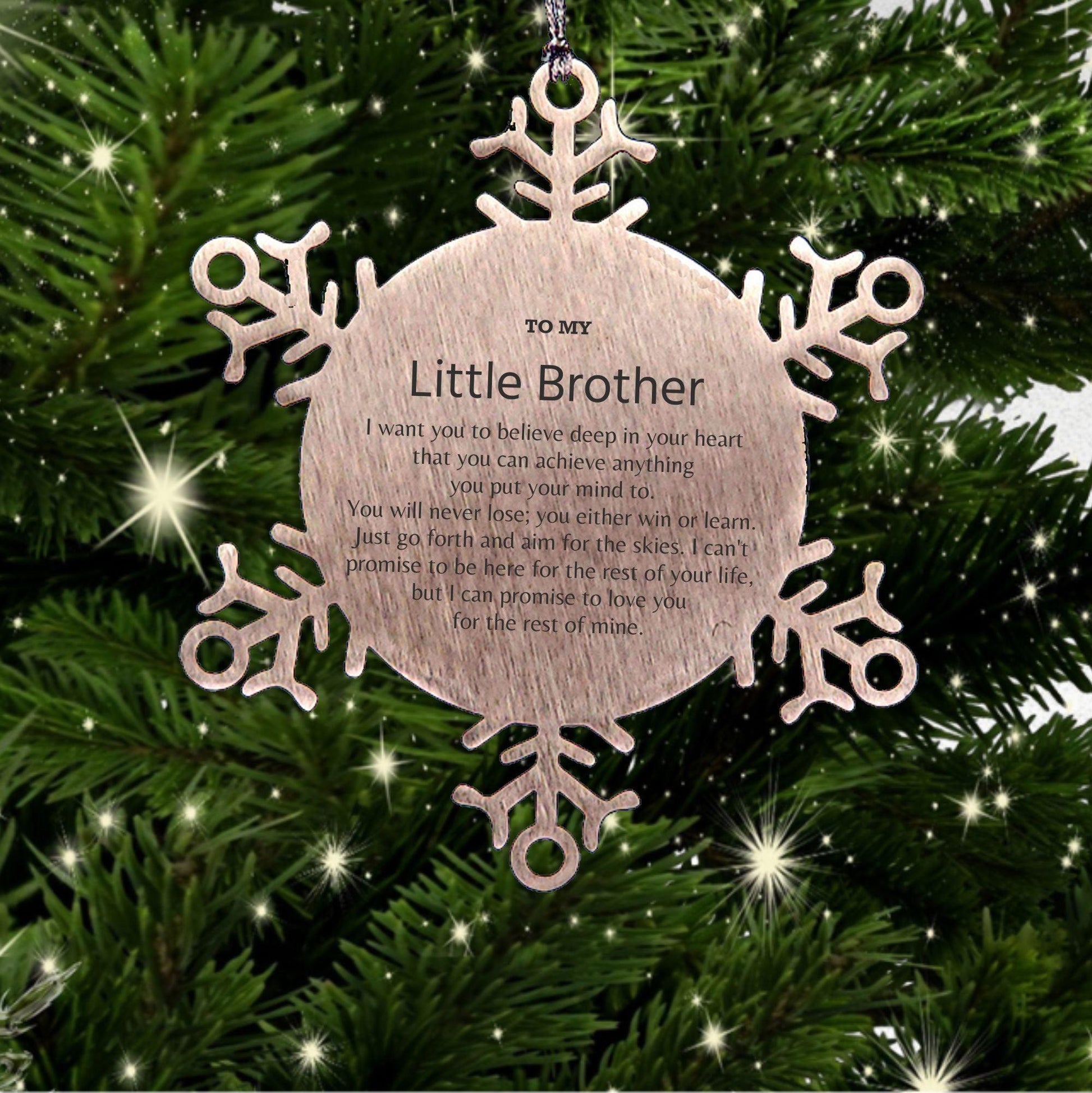 Motivational Little Brother Snowflake Ornament, Little Brother I can promise to love you for the rest of mine, Christmas Ornament For Little Brother, Little Brother Gift for Women Men - Mallard Moon Gift Shop