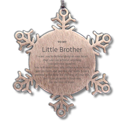 Motivational Little Brother Snowflake Ornament, Little Brother I can promise to love you for the rest of mine, Christmas Ornament For Little Brother, Little Brother Gift for Women Men - Mallard Moon Gift Shop