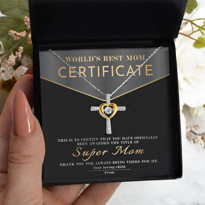 Certificate of World's Best Super Mom Cross Pendant Necklace