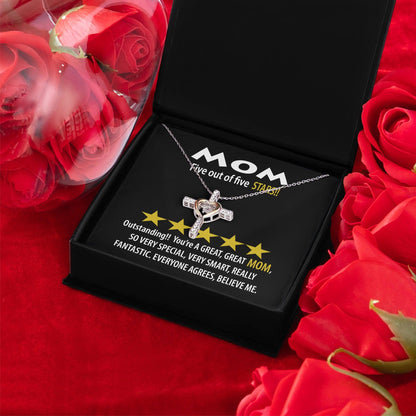 Mom - Five of Five Stars Outstanding You're A Great, Great Mom Cross Pendant Necklace