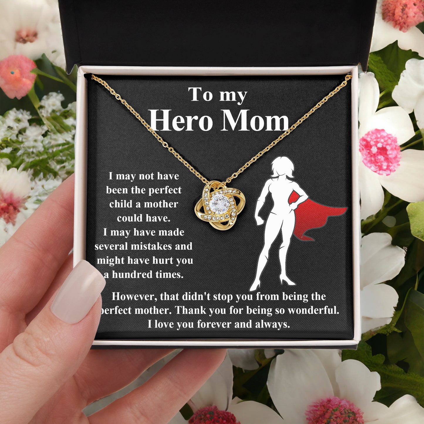 To My Hero Mom I May Not Have Been the Perfect Child. But You are the Perfect Mom Pendant Necklace