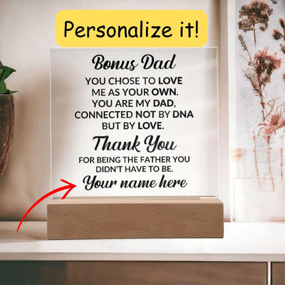 Bonus Dad You Chose to Love Me Personalized Acrylic Square Plaque with LED Wooden Base