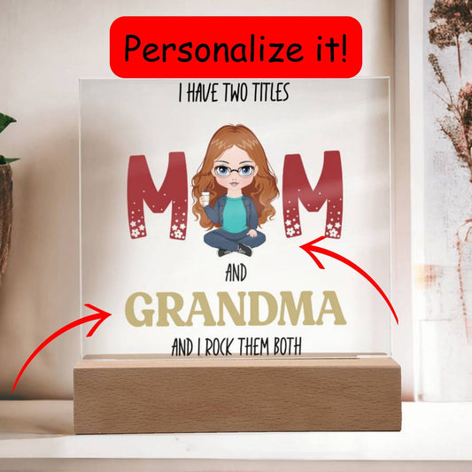 Personalized Gift for Grandmother - I Have Two Titles Acrylic Plaque