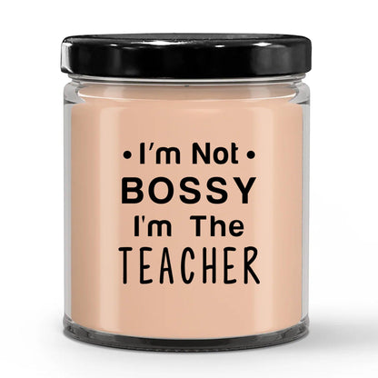 Gift for Teacher - I'm Not Bossy - Scented Soy Candle