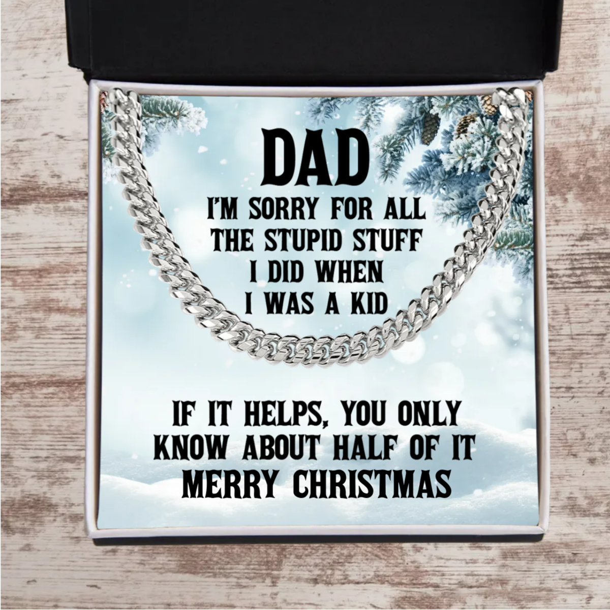 Funny Personalized Birthday, Father's Day, Christmas Holiday Gift for Dad Cuban Chain Link Necklace - Sorry Dad for All the Stupid Stuff