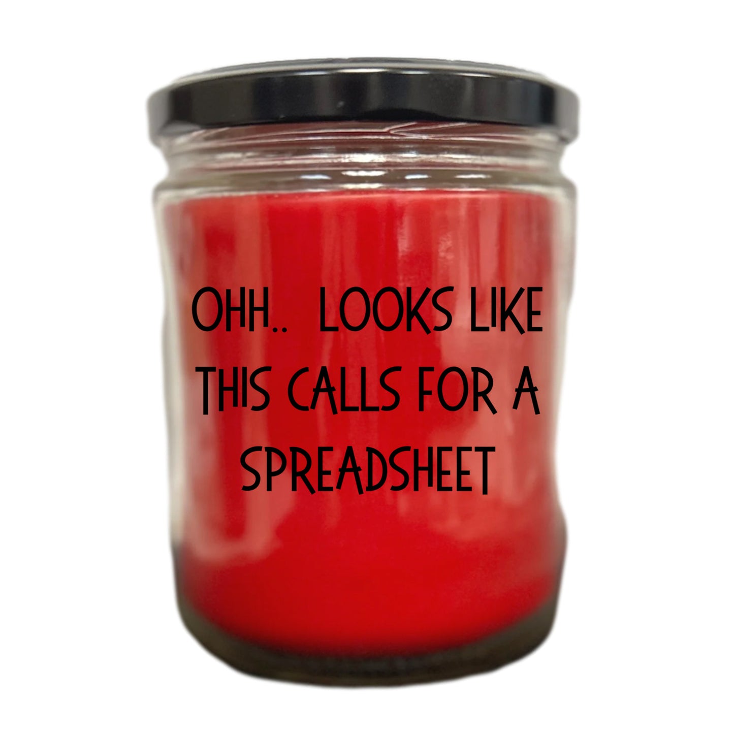 Accountant Gifts - OHH - Looks Like This Calls for a Spreadsheet Office Humor Scented Soy Candle