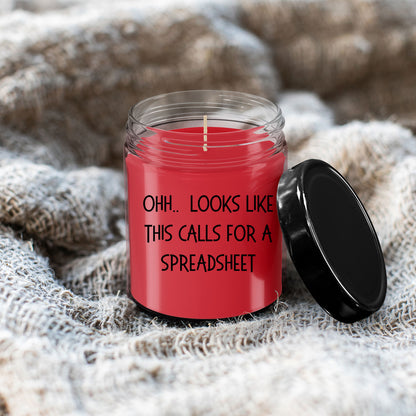 Accountant Gifts - OHH - Looks Like This Calls for a Spreadsheet Office Humor Scented Soy Candle