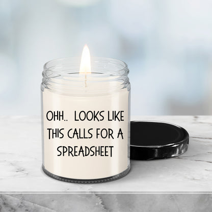 Accountant Gifts - OHH - Looks Like This Calls for a Spreadsheet Office Humor Scented Soy Candle