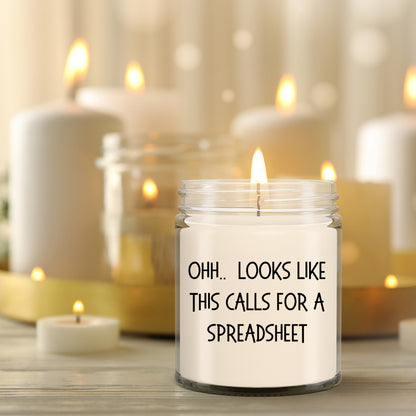 Accountant Gifts - OHH - Looks Like This Calls for a Spreadsheet Office Humor Scented Soy Candle