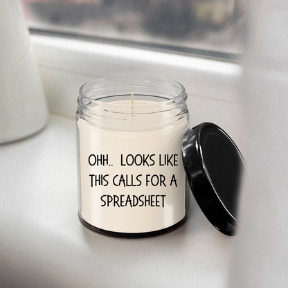 Accountant Gifts - OHH - Looks Like This Calls for a Spreadsheet Office Humor Scented Soy Candle