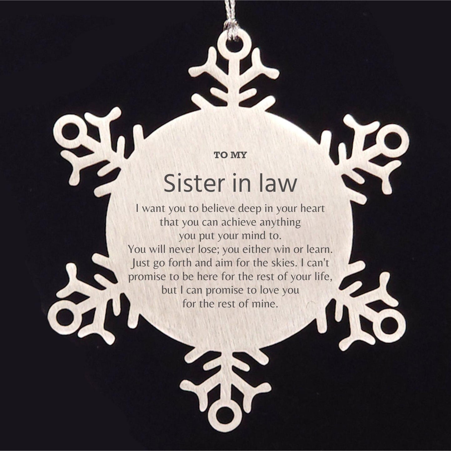Motivational Sister In Law Snowflake Ornament, Sister In Law I can promise to love you for the rest of mine, Christmas Ornament For Sister In Law, Sister In Law Gift for Women Men - Mallard Moon Gift Shop