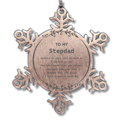 Stepdad Snowflake Ornament Gifts, To My Stepdad You are braver than you believe, stronger than you seem, Inspirational Gifts For Stepdad Ornament, Birthday, Christmas Gifts For Stepdad Men Women - Mallard Moon Gift Shop