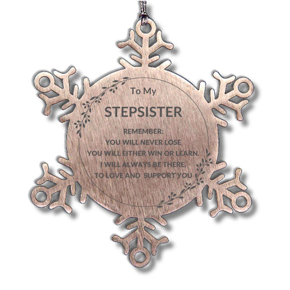 Stepsister - Remember, you will never lose. You will either WIN or LEARN, Keepsake Inspirational Stainless Steel Snowflake Ornament – Durable, Shatterproof Seasonal Decor