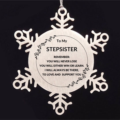 Stepsister - Remember, you will never lose. You will either WIN or LEARN, Keepsake Inspirational Stainless Steel Snowflake Ornament – Durable, Shatterproof Seasonal Decor