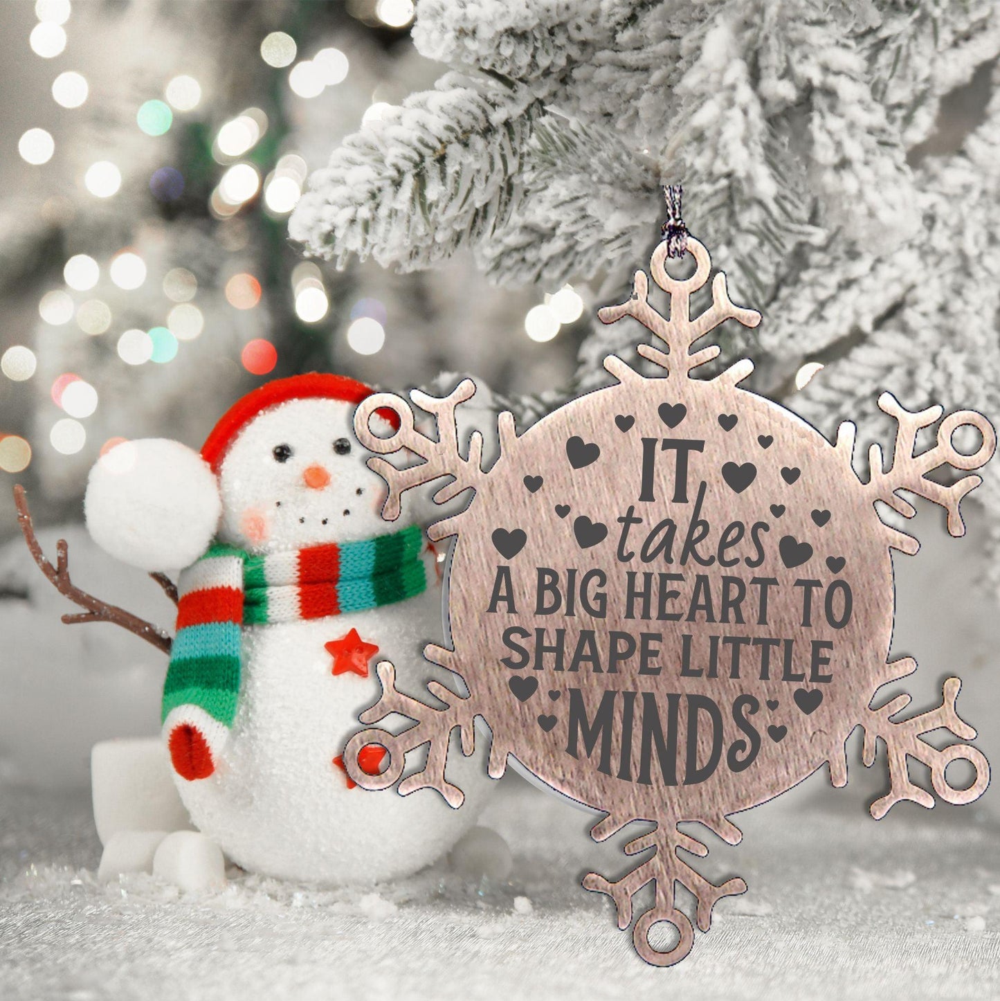 Teacher Gift, I Takes A Big Heart to Shape Little Minds, Snowflake Laser Engraved Steel Christmas Ornament, Inspirational Gifts, Novelty Gifts for Men, Women, Coworkers, Keepsake Teacher Ornament