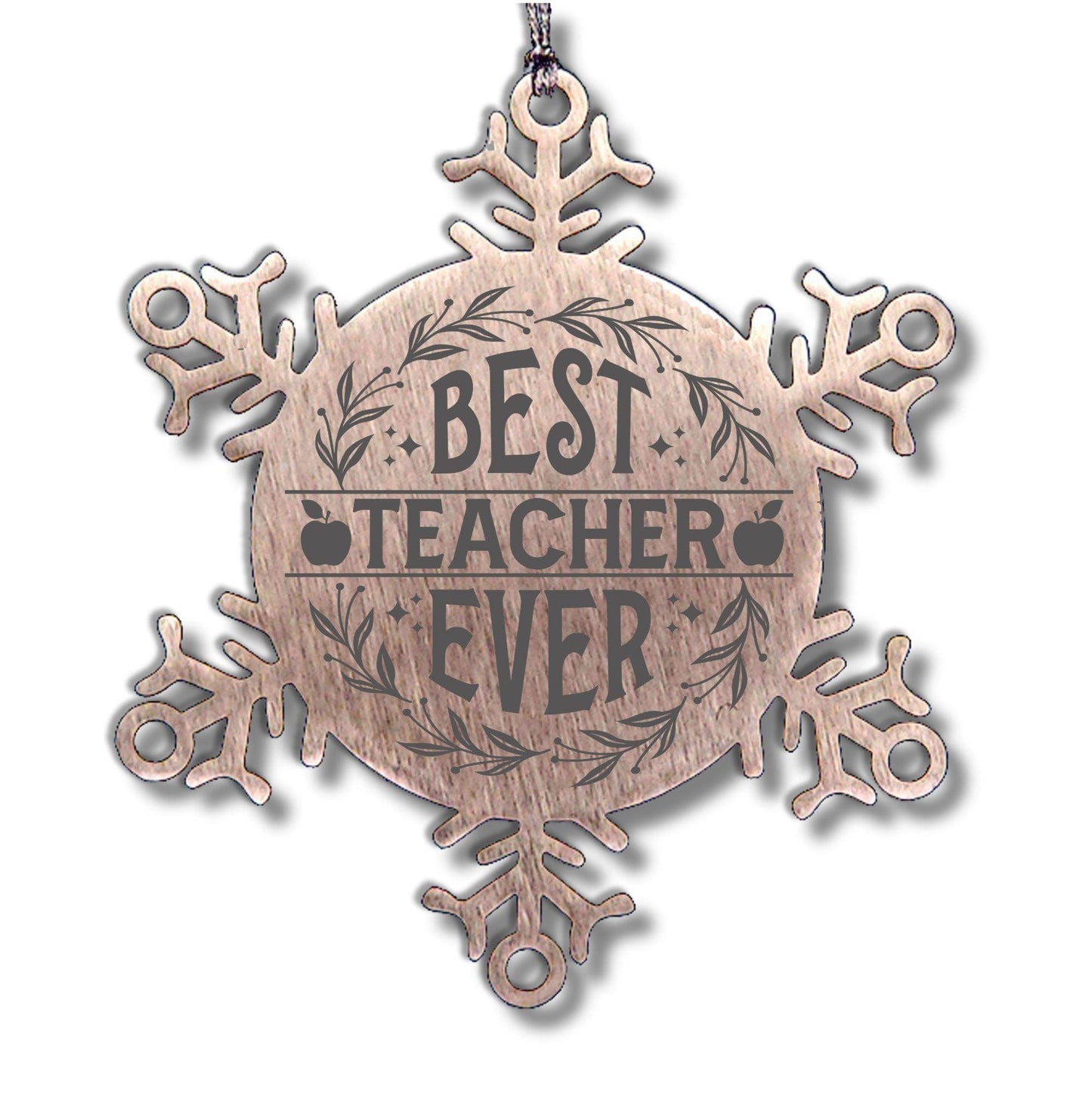 Teacher Gift, Best Teacher Ever, Snowflake Laser Engraved Steel Christmas Ornament, Inspirational Gifts, Novelty Gifts for Men, Women, Coworkers, Keepsake Teacher Ornament