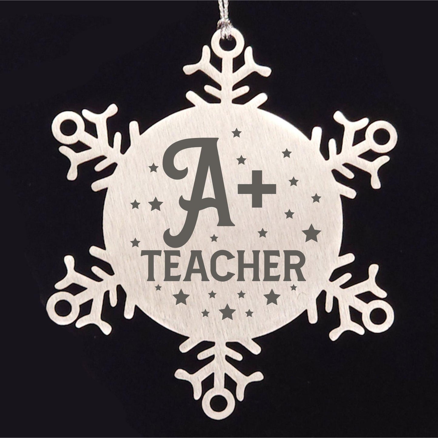 Teacher Ornament - A Plus Teacher - Stainless Steel Laser-engraved Snowflake Ornament – Durable, Shatterproof Seasonal Decor