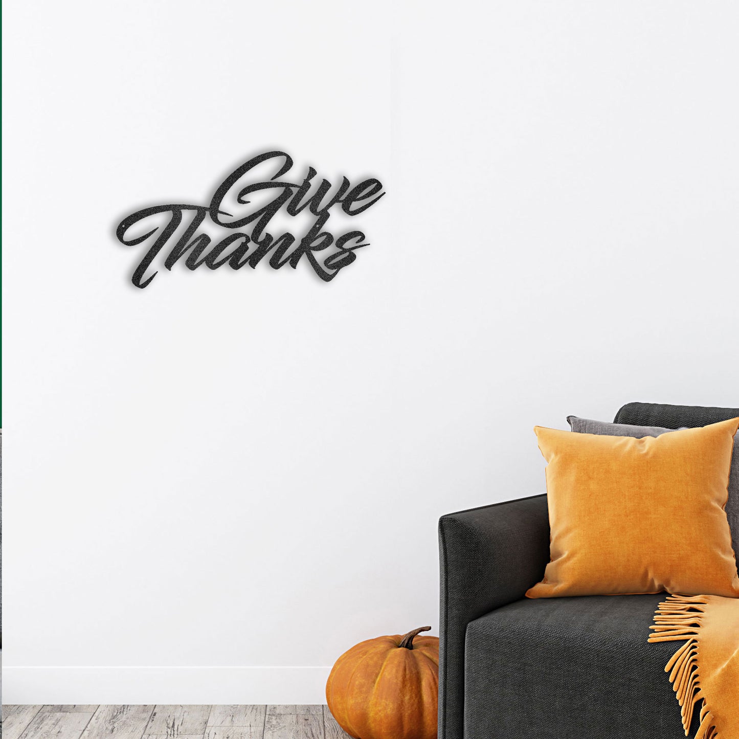 Give Thanks Indoor Outdoor Steel Wall Sign Metal Art