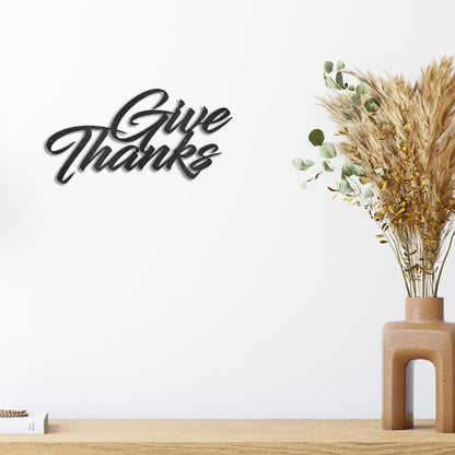 Give Thanks Indoor Outdoor Steel Wall Sign Metal Art