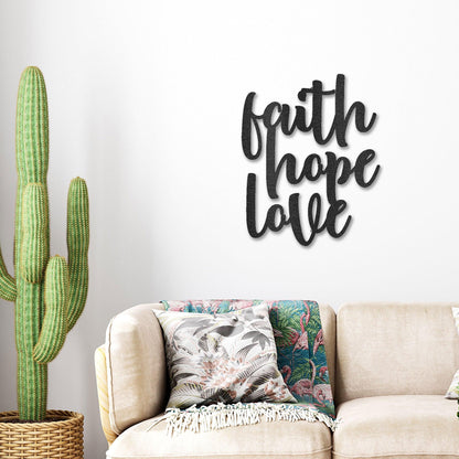 Faith Hope Love Script Indoor Outdoor Steel Wall Sign