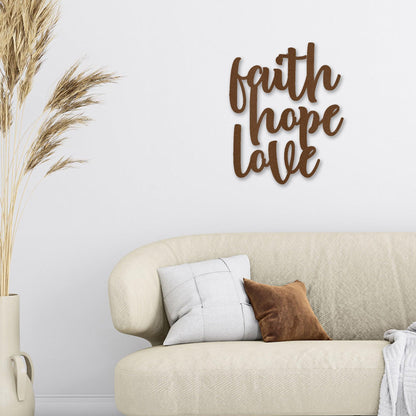 Faith Hope Love Script Indoor Outdoor Steel Wall Sign