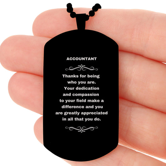 Accountant Black Dog Tag Engraved Necklace - Thanks for being who you are - Birthday Christmas Jewelry Gifts Coworkers Colleague Boss - Mallard Moon Gift Shop