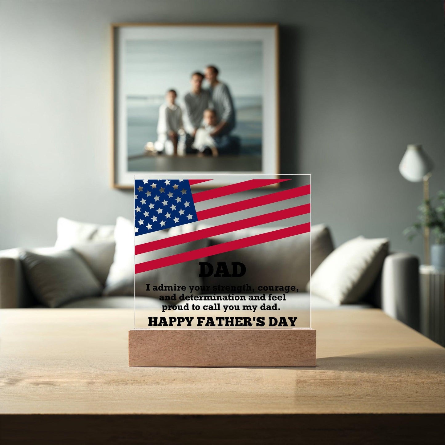 Dad, I Admire Your Strength Patriotic Personalized Acrylic Plaque with LED Wooden Base