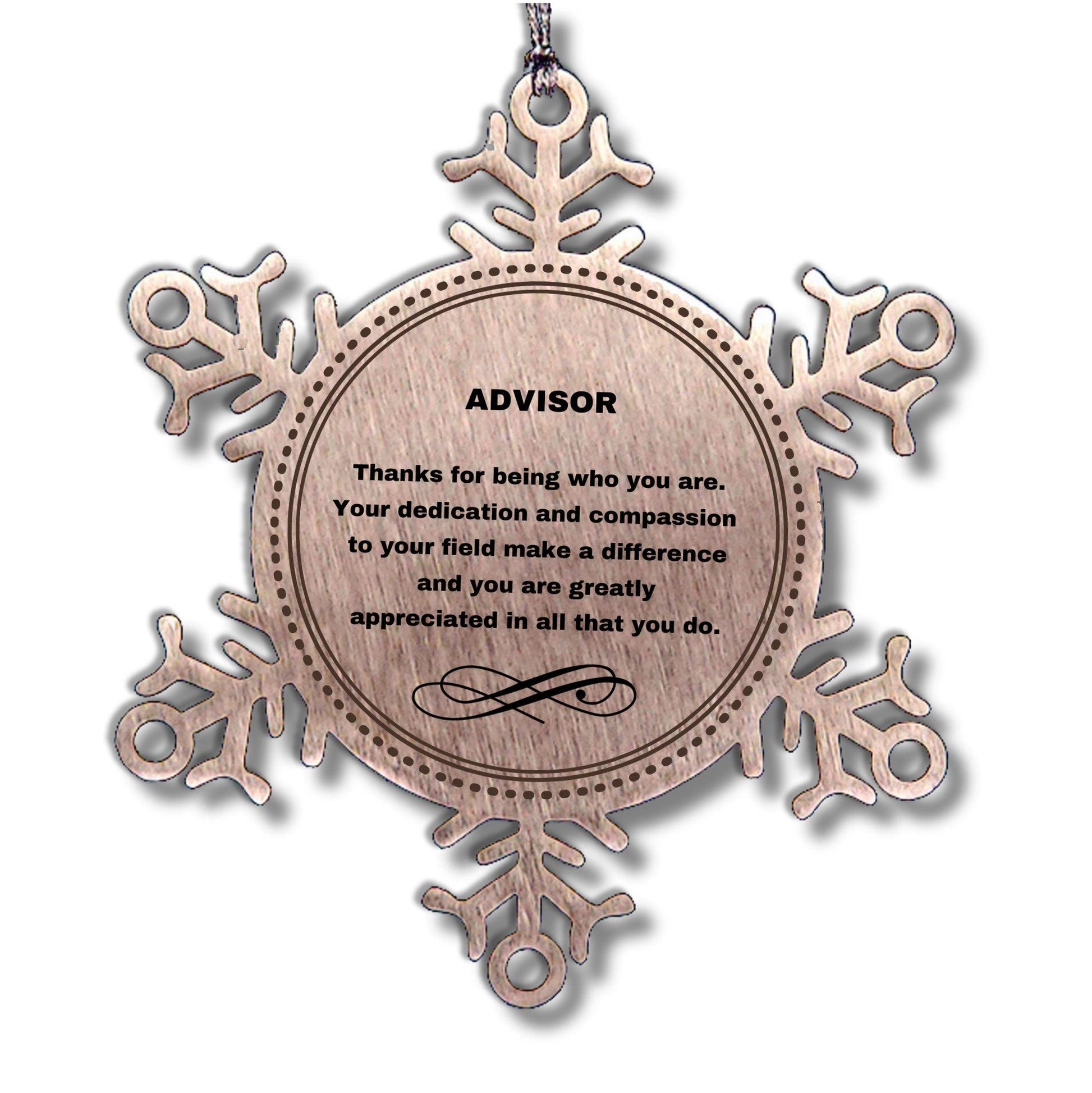 Advisor Snowflake Ornament - Thanks for being who you are - Birthday Christmas Tree Gifts Coworkers Colleague Boss - Mallard Moon Gift Shop