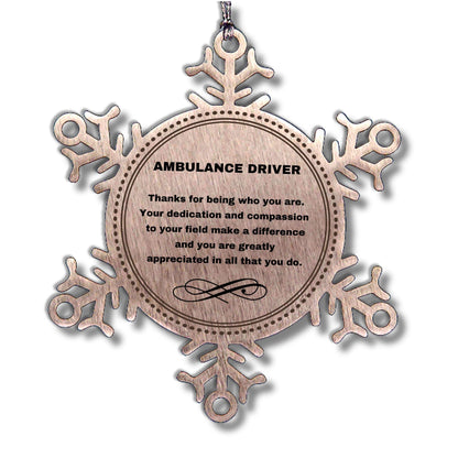 Ambulance Driver Snowflake Ornament - Thanks for being who you are - Birthday Christmas Tree Gifts Coworkers Colleague Boss - Mallard Moon Gift Shop