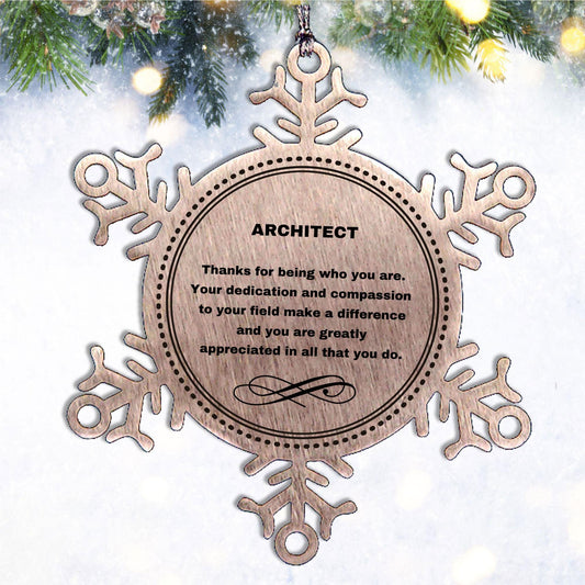 Architect Snowflake Ornament - Thanks for being who you are - Birthday Christmas Tree Gifts Coworkers Colleague Boss - Mallard Moon Gift Shop