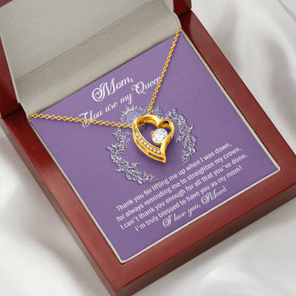 To My Mom You are My Queen Thank You for Reminding Me to Straighten My Crown Forever Love Heart Pendant Necklace