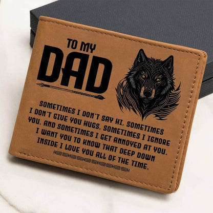 To My Dad-Sometimes I Don't - Genuine Cowhide Leather Wallet