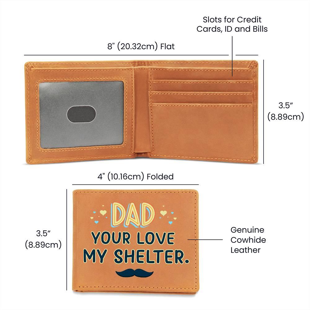 Dad Your Love My Shelter Genuine Cowhide Leather Wallet