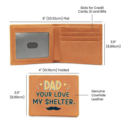 Dad Your Love My Shelter Genuine Cowhide Leather Wallet