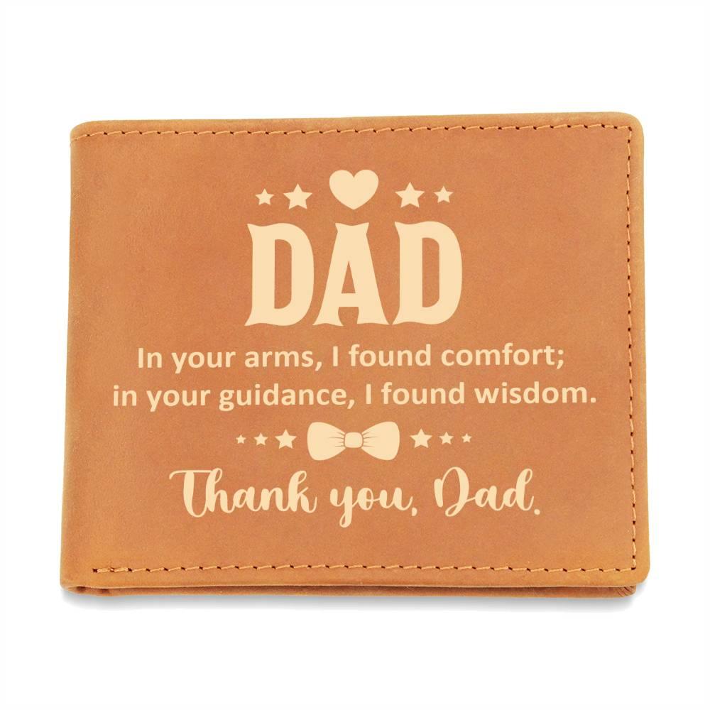 Dad In Your Arms, I Found Comfort Genuine Cowhide Leather Wallet