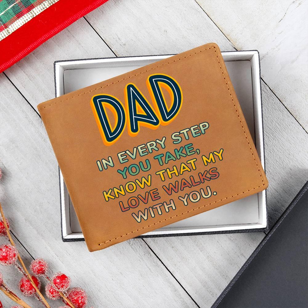 Gift for Dad - In Every Step Love Walks With You Genuine Cowhide Leather Wallet