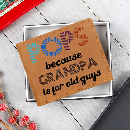 POPS Because Grandpa is for Older Guys Leather Wallet