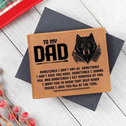 To My Dad-Sometimes I Don't - Genuine Cowhide Leather Wallet