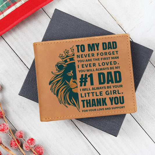 To My Dad - First Man I Loved-Always be Your Little Girl Genuine Cowhide Leather Wallet