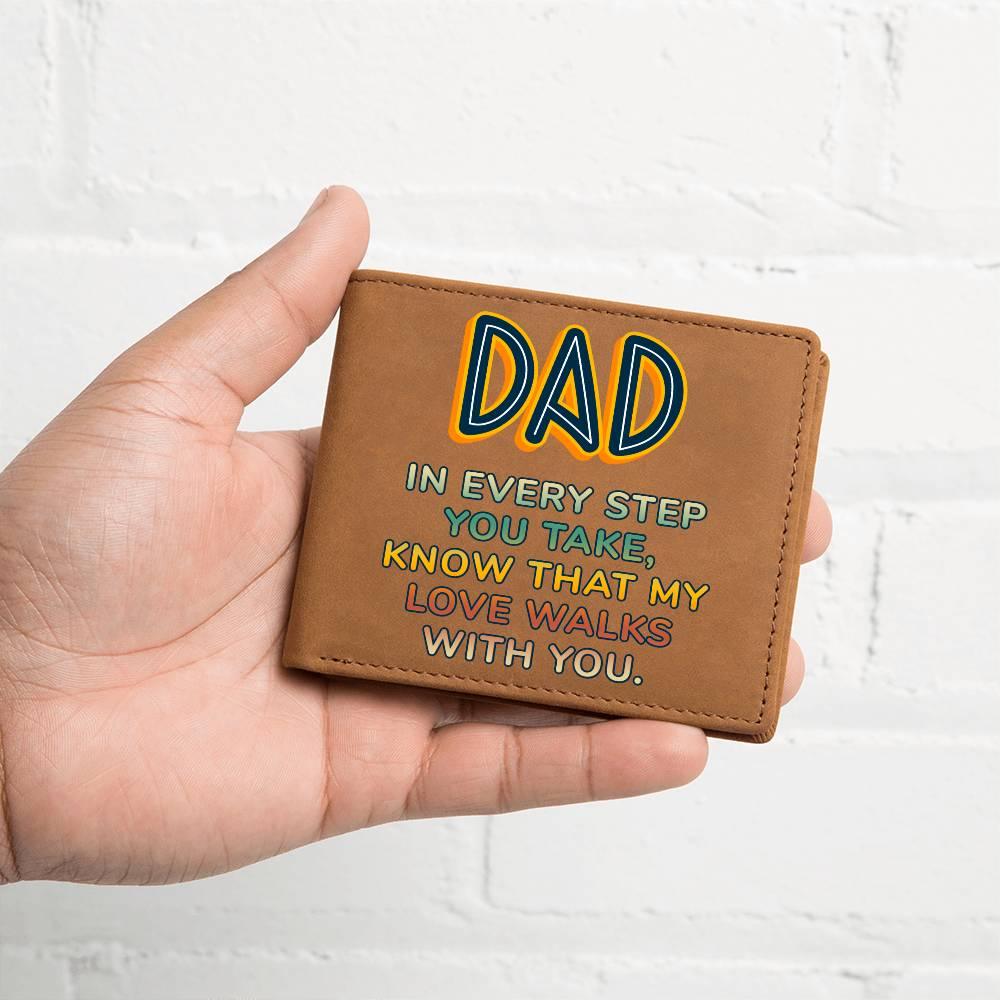 Gift for Dad - In Every Step Love Walks With You Genuine Cowhide Leather Wallet