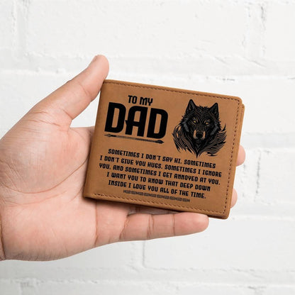 To My Dad-Sometimes I Don't - Genuine Cowhide Leather Wallet