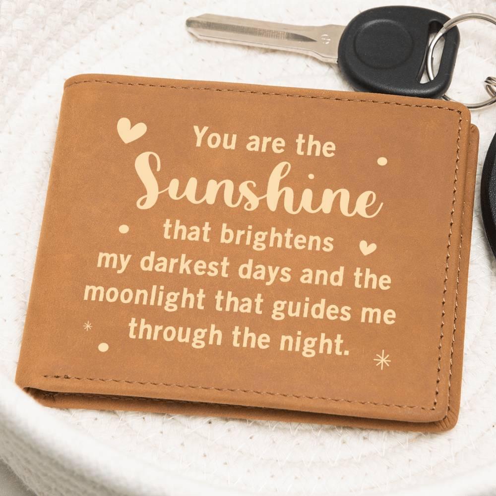 Gift for Dad - You are the Sunshine Genuine Cowhide Leather Wallet