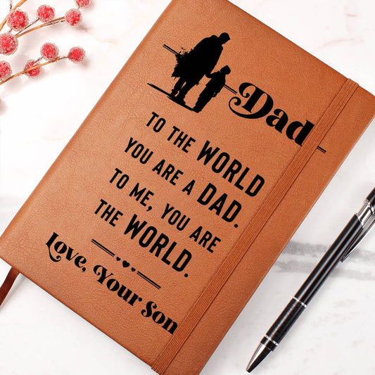 Dad Gift from Son - You are The World - Graphic Leather Journal