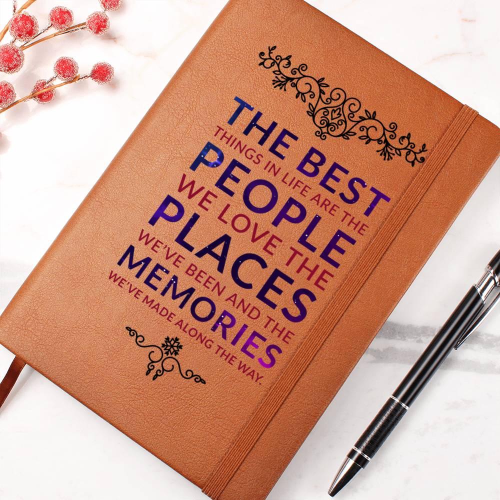 The Best Things are the People We Love Leather Journal