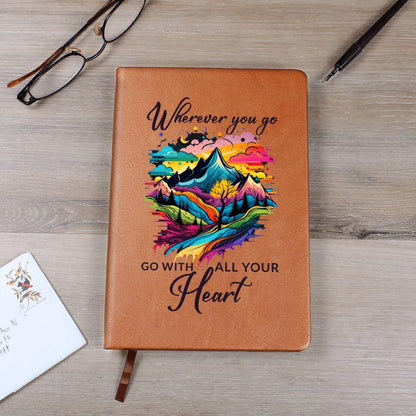 Wherever You Go, Go with all Your Heart Leather Journal