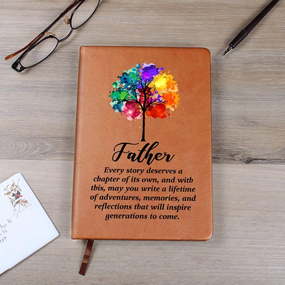 Gift for Father - Every Story Deserves a Chapter Leather Journal