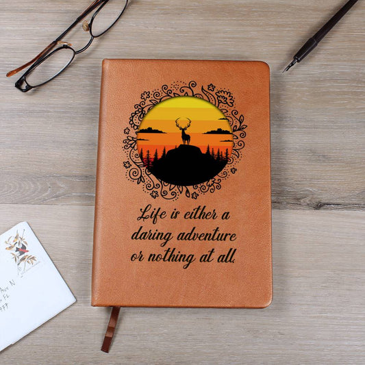 Life is Either a Daring Adventure or Nothing At All Leather Journal