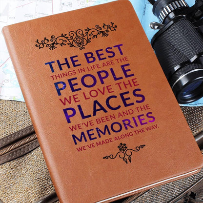 The Best Things are the People We Love Leather Journal